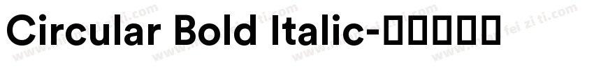 Circular Bold Italic字体转换